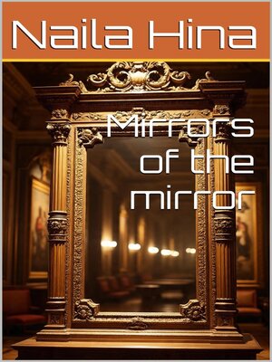 cover image of Mirrors of the Mirror